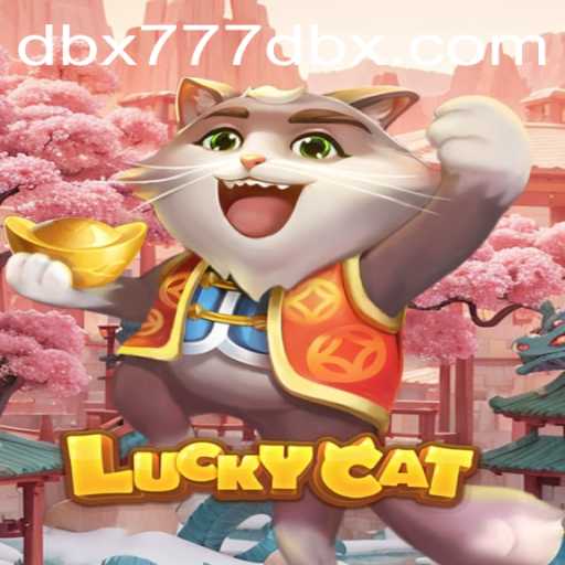 Discover the Thrills of LuckyCat with DBX777